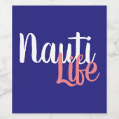 schattig, nautisch NAUTI LIFE-script op marineblau Wijn Etiket (Enkel label)