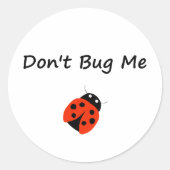 Schattig niet bug me dame bug kleur ronde sticker (Voorkant)