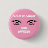 Schattig roze low vision Button (Voorkant)