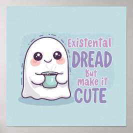 Schattig spook "Existentiële angst maar maak het s Poster