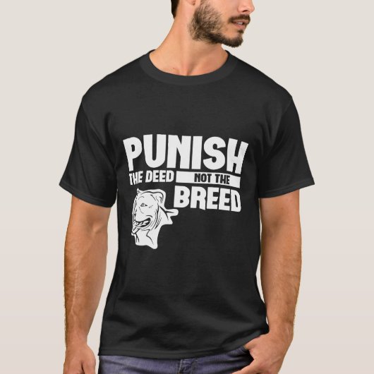 Schattig Straf De Daad Pitbull Bully Nieuwigheid N T-shirt (Voorkant)