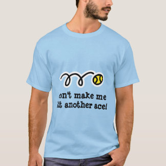 Schattig tennisherenoverhemd met grappige tekst sl t-shirt