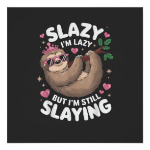 Schattig Tiener Meisje Grappig Dier Luiaard Slay M Perfect Poster