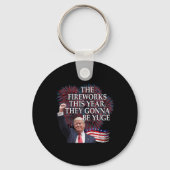 Schattig Trump 4 juli Vuurwerk Gaat Geweldig Ameri Sleutelhanger (Voorkant)