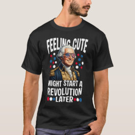 Schattig Voelen Kan Later Een Revolutie Starten T-shirt