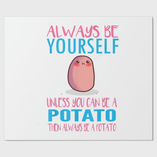 Schattig Wees altijd jezelf tenzij een aardappel k Cadeaupapier (Vlak)