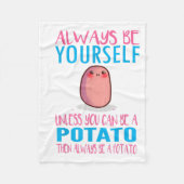 Schattig Wees altijd jezelf tenzij een aardappel k Fleece Deken (Voorkant)