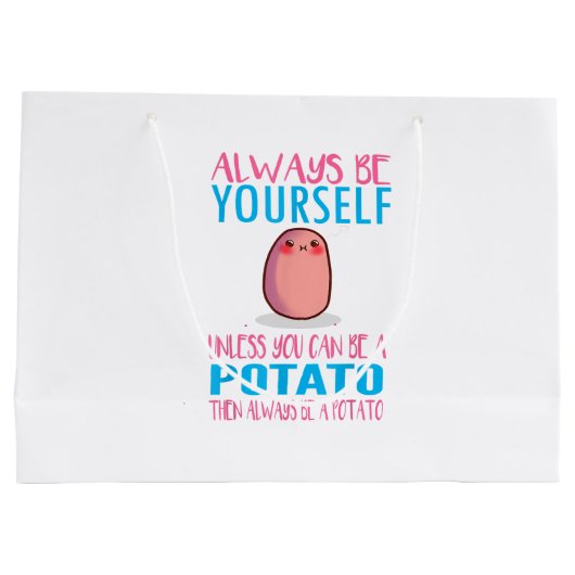 Schattig Wees altijd jezelf tenzij een aardappel k Groot Cadeauzakje (Achterkant)