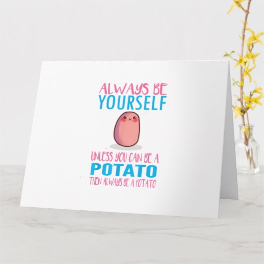 Schattig Wees altijd jezelf tenzij een aardappel k Kaart (Gele Bloem)
