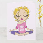 Schattig Yoga Blond Meisje Dit Zal Ook Voorbij Gaa Kaart (Gele Bloem)