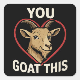 Schattig "You Goat This" Motiverend Grappige Geit  Vierkante Sticker