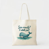 Schattig "Zee-raar? Een walvispun?" oceaanontwerp Tote Bag (Voorkant)