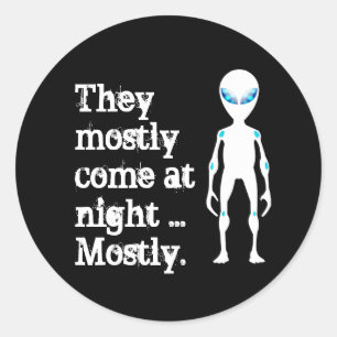 Schattig zwart witte buitenaardse citaat ronde sticker