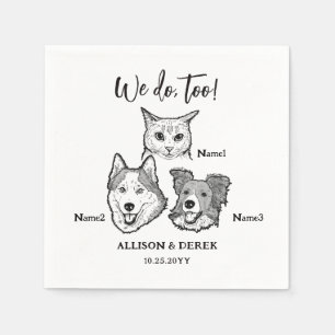 Schattige 3 Dogs Cat Pet We Do Too Wedding Servet