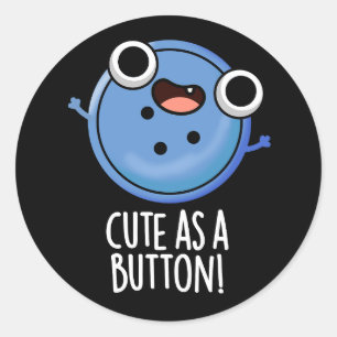 Schattige Als een Button Grappige Naaipen Dark BG Ronde Sticker
