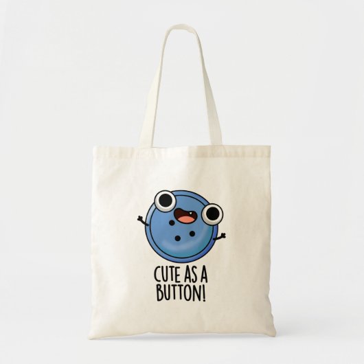 Schattige als een Button grappige naaiwoordspeling Tote Bag (Voorkant)