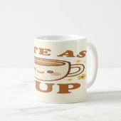 Schattige als een cup koffiemok (Voorkant rechts)