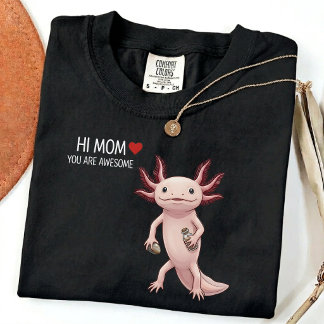 Schattige Axolotl zegt Hoi Mam - Perfecte Moederda T-shirt