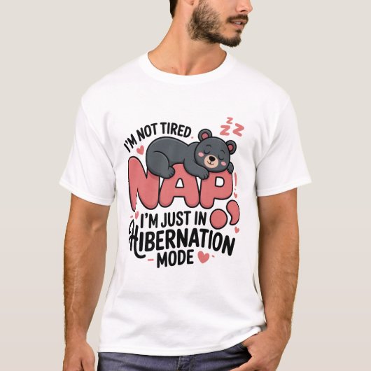 Schattige Beer – Nap & Hibernation Mode Grappig T-shirt (Voorkant)