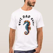Schattige Beste Papa Ooit Kleurrijke Zeepaardje Na T-shirt (Voorkant)