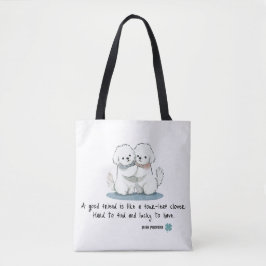 Schattige Bichon-vrienden met een citaat Tote Bag