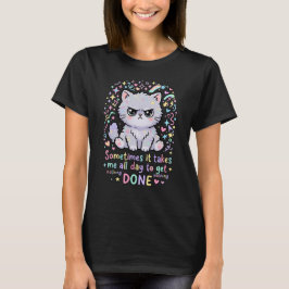 Schattige Boze Kat Quote - Pastelkleurige Luie Int T-shirt
