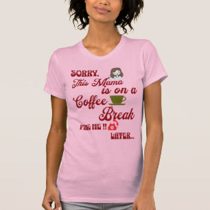 Schattige cadeau voor mama die graag met koffie on t-shirt
