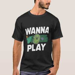 Schattige Cartoon Pickle Wanna Spelen Pickleball T-shirt