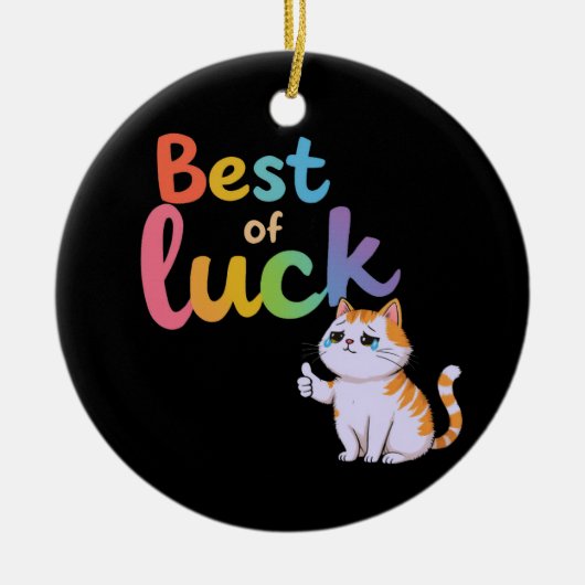 Schattige Cat Best of Luck: Spread Fun en Feline G Keramisch Ornament (Voorkant)