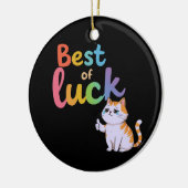 Schattige Cat Best of Luck: Spread Fun en Feline G Keramisch Ornament (Links)