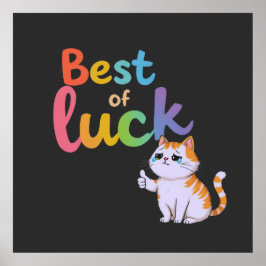 Schattige Cat Best of Luck: Spread Fun en Feline G Poster