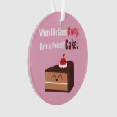 Schattige chocoladetaart Funny Quote Eetgrap Ornament (voorkant)