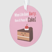 Schattige chocoladetaart Funny Quote Eetgrap Ornament (voorkant)