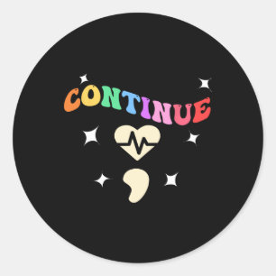Schattige Continue; Semicolon voor zelfmoordpreven Ronde Sticker