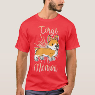 Schattige Corgi Moedertje Corgi Mama Moeder Huisdi T-shirt