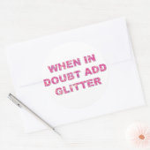 Schattige crafting citaat roze glitter ronde sticker (Envelop)