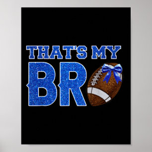 Schattige dat mijn broer Football juichen zus blau Poster