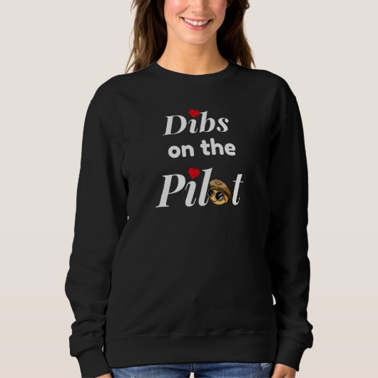 Schattige "Dibs on the Pilot" typografie, grappig Trui (Voorkant)