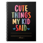 Schattige dingen die mijn kind zei met de naam van notitieboek (Voorkant)