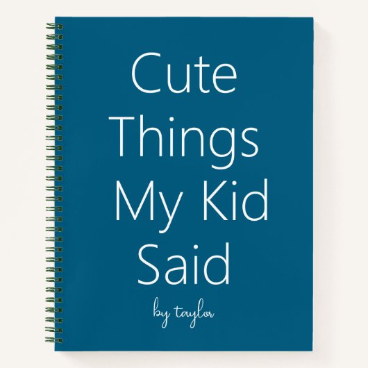 Schattige dingen die mijn kind zei notitieboek (Voorkant)