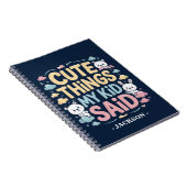 Schattige dingen die mijn kind zei notitieboek (Rechterzijde)