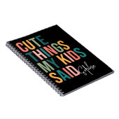 Schattige dingen die mijn kinderen zeiden - Op maa Notitieboek (Rechterzijde)