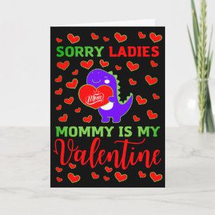 Schattige Dino Sorry Dames Mama is mijn Valentijns Feestdagen Kaart