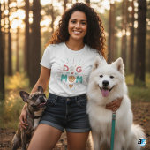 Schattige Dog Mam Quote T-shirt