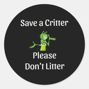 Schattige Don't Nitter - Bespaar Critter, Milieu Ronde Sticker