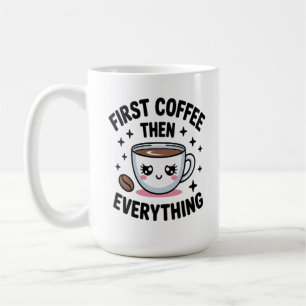 Schattige Eerst Koffie Dan Alles - Grappige Koffi Koffiemok