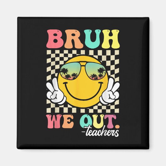 Schattige einde schooljaar Groovy Summer Bruh We O Magneet (Voorkant)