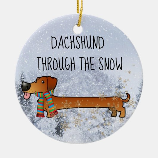 Schattige en grappige Dachshund door de sneeuw Keramisch Ornament (Voorkant)
