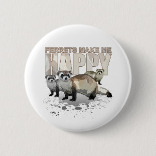 Schattige Fretjes Maken Me Gelukkig Grappige Huisd Ronde Button 5,7 Cm