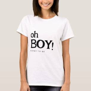 Schattige Fun Oh Boy Baby shower T-shirt voor Mom-